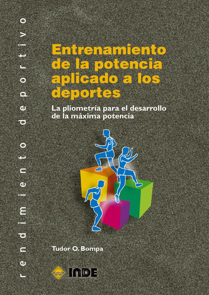 Entrenamiento de la potencia aplicado a los deportes: La pliometría para el desarrollo de la máxima potencia book