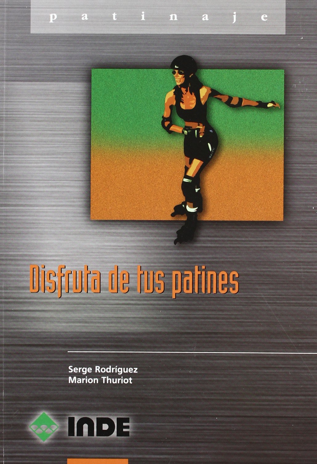 Disfruta de Tus Patines book