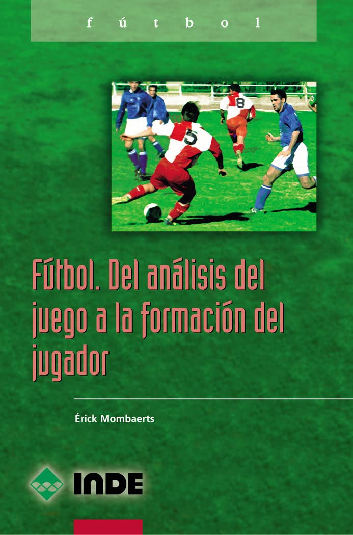 Futbol - del Analisis del Juego a la Formacion book