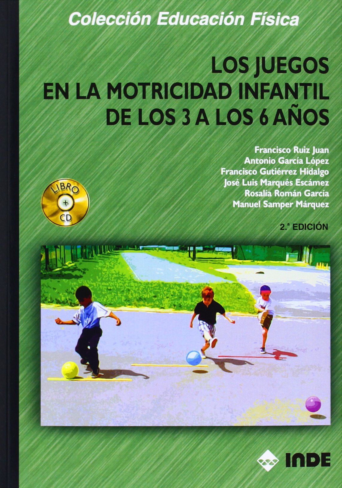 Los juegos en la motricidad infantil de los 3 a los 6 años (Educación Física... Juegos, Band 154) Leisure & Fun