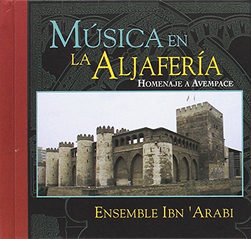 Música en la Aliafería : homenaje a Avempace Social Sciences