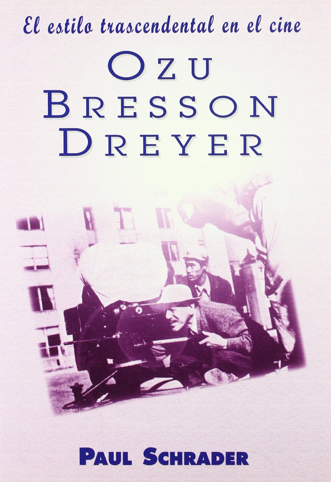 Estilo Trascendental En El Cine Ozu Bresson Dreyer book