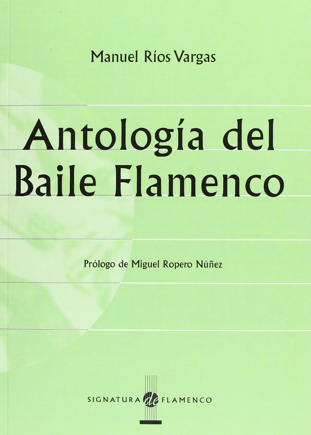 Antología del Baile Flamenco (Signatura de Flamenco) Social Sciences