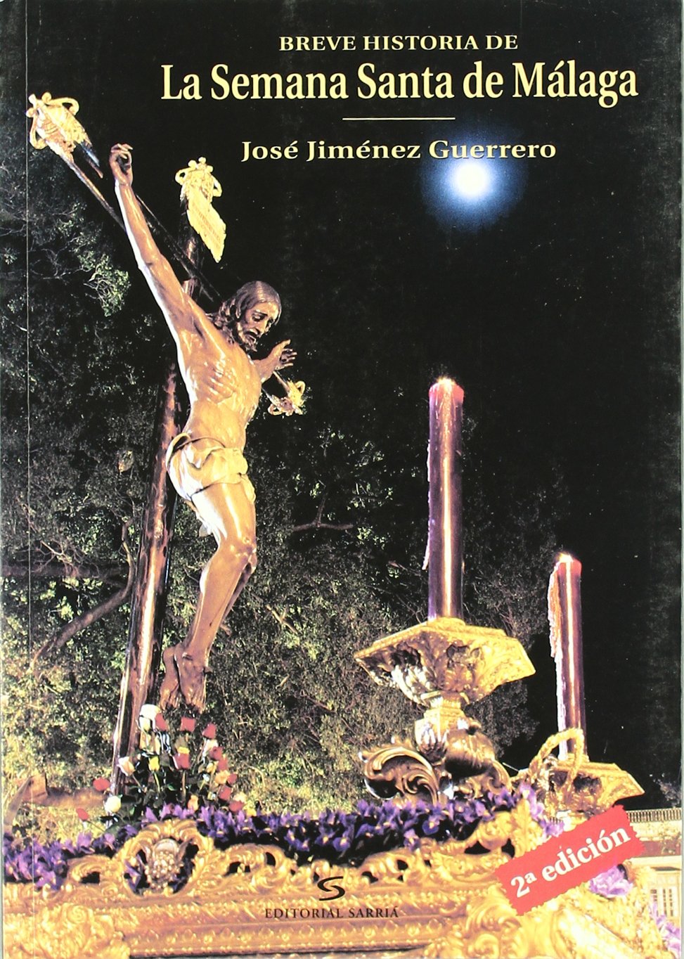 Breve historia de la Semana Santa de Málaga book