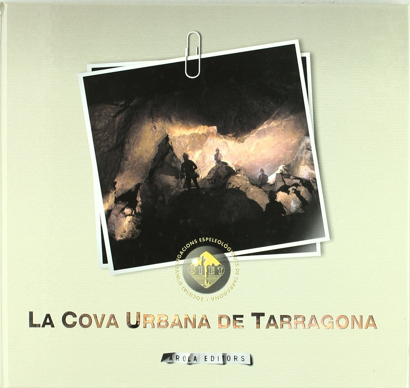 La cova urbana de Tarragona (Fora de col·lecció) Books
