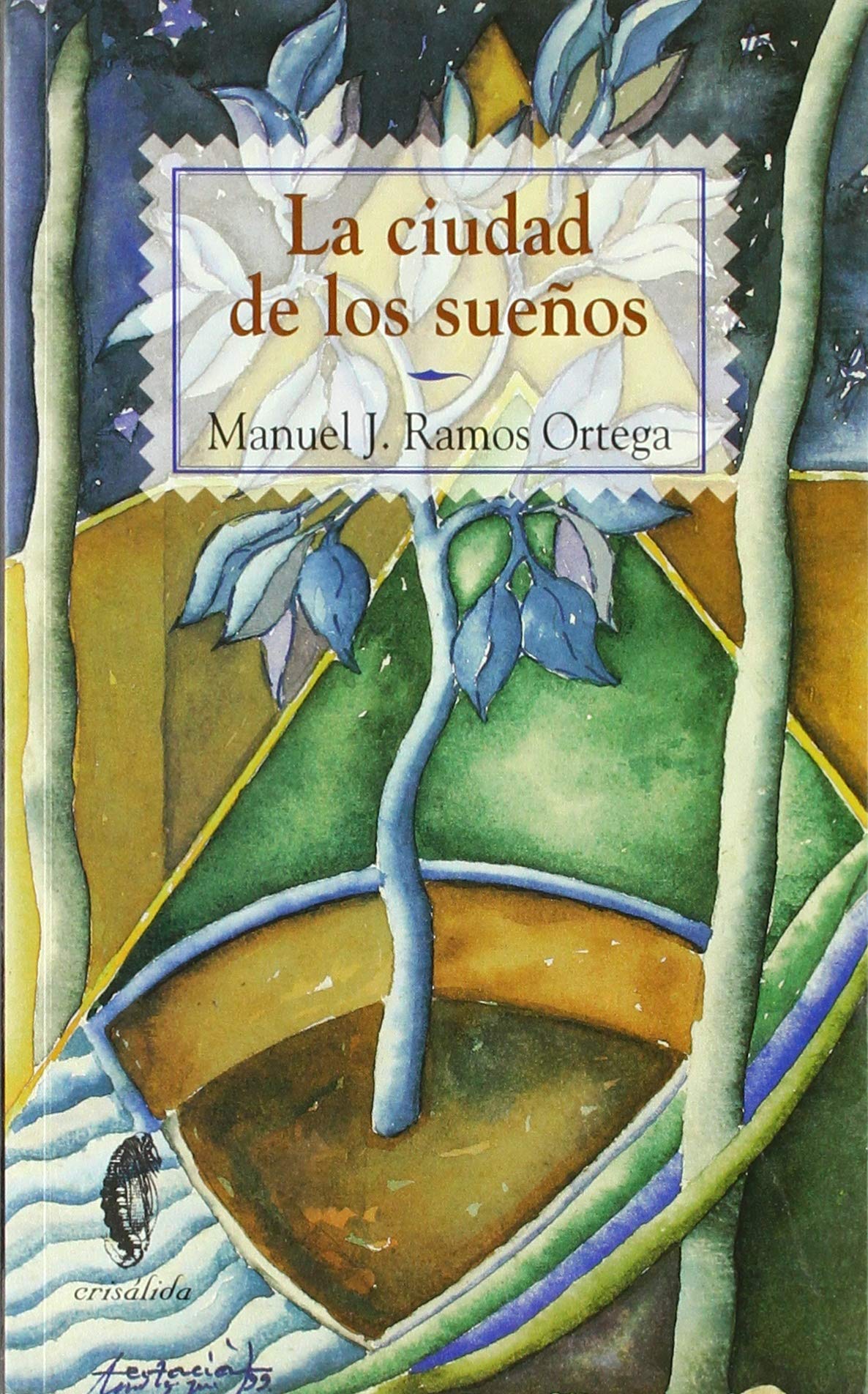 La Ciudad De Los Suenos/ the City of Dreams (Crisalida, Band 13) Contemporary literature