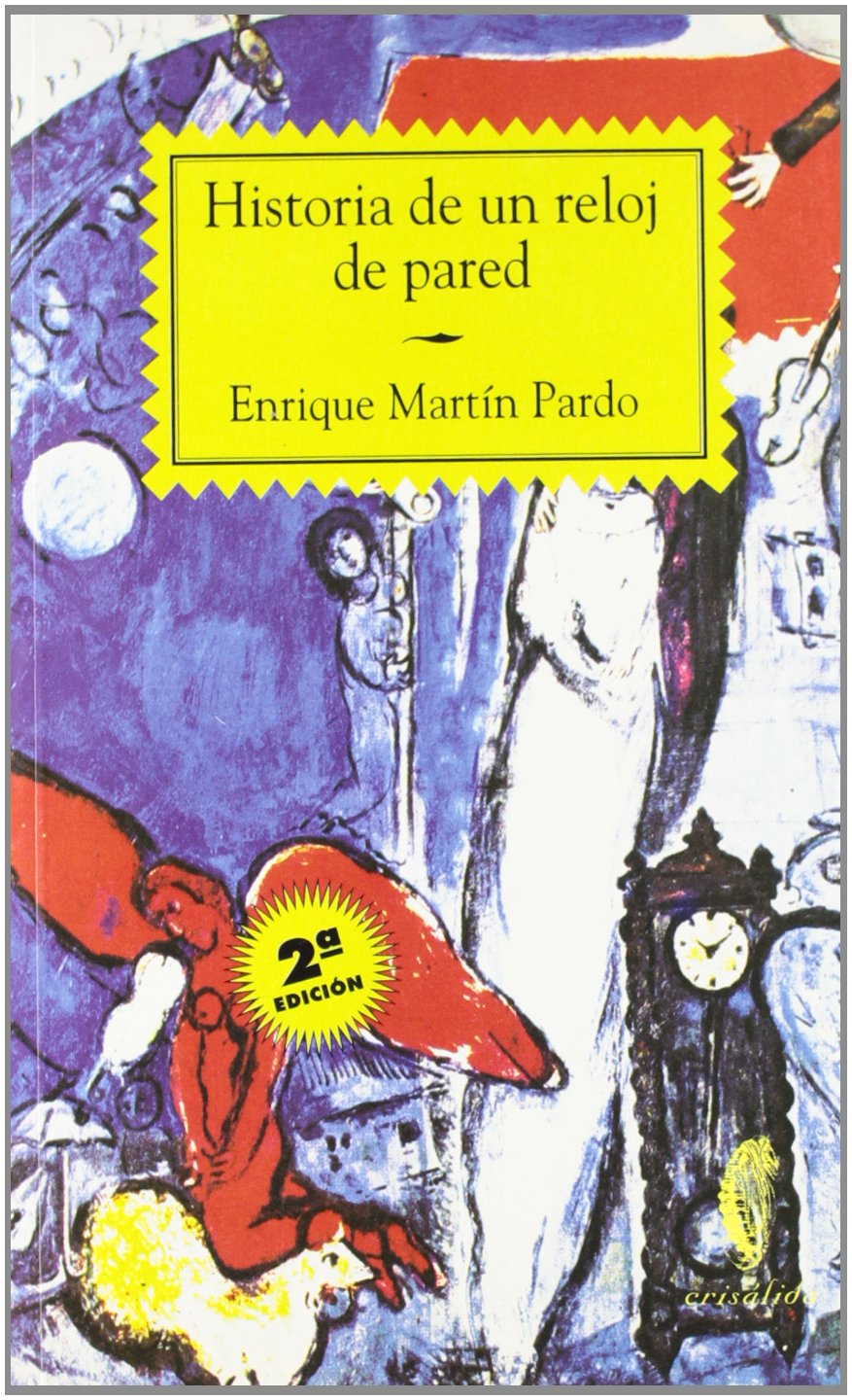 Historia De Un Reloj De Pared/ History of a Wall Clock book