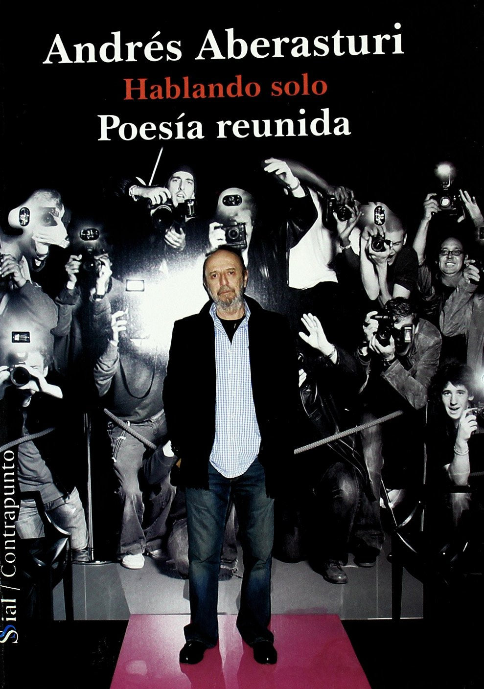 Hablando solo : poesía reunida Poetry