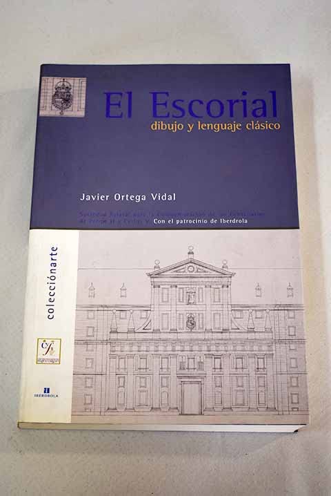 El Escorial: dibujo y lenguaje clásico Books