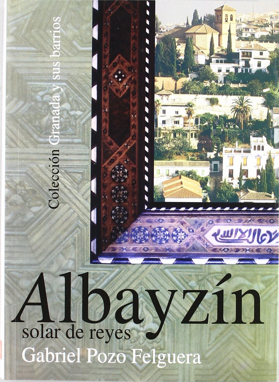 Albayzin : solar de reyes book
