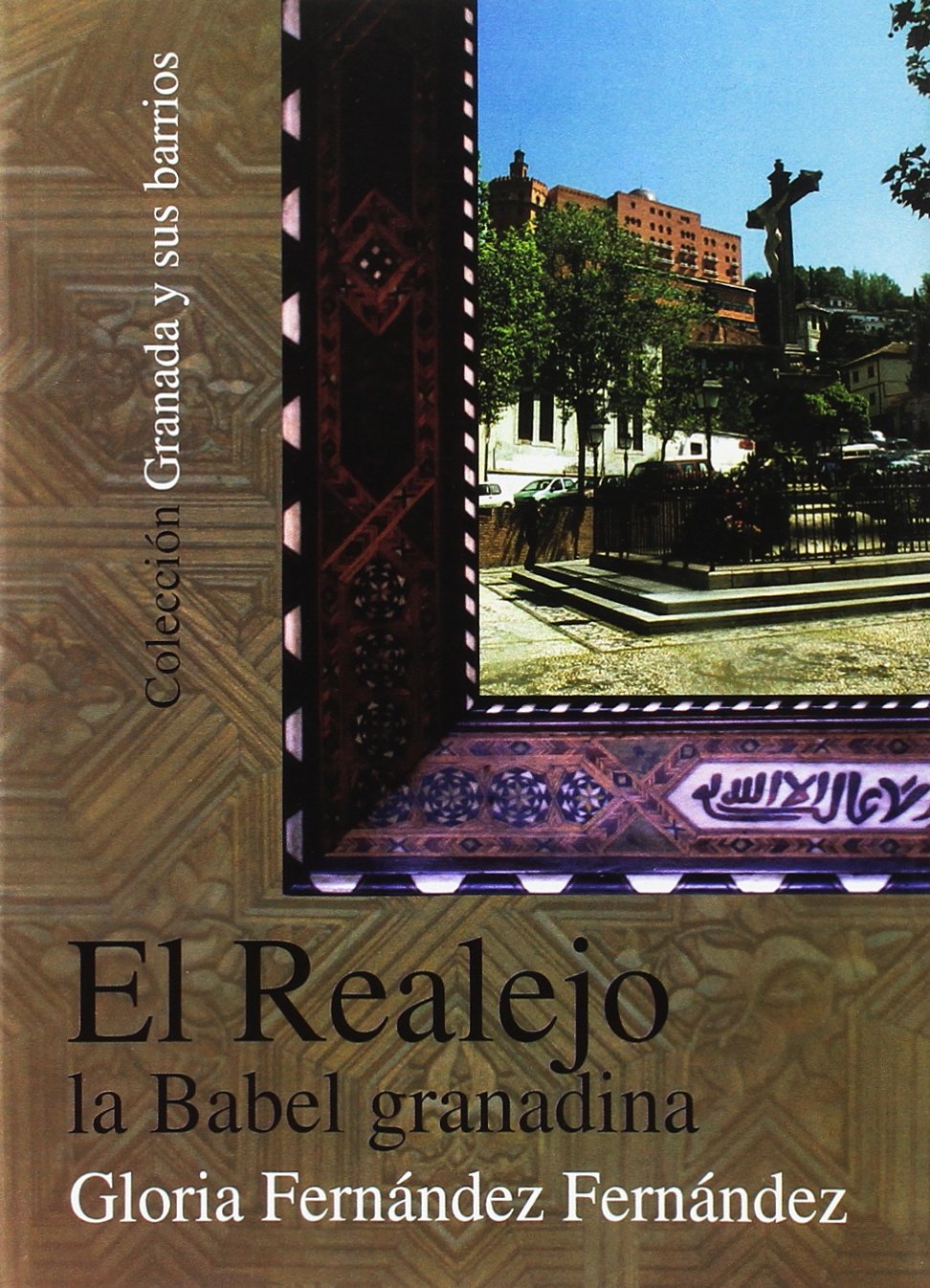 El Realejo, la Babel granadina Geology & Geography