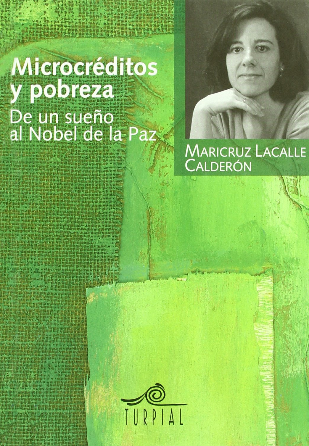 Microcreditos y probreza: de un sueño al Nobel de la Paz book