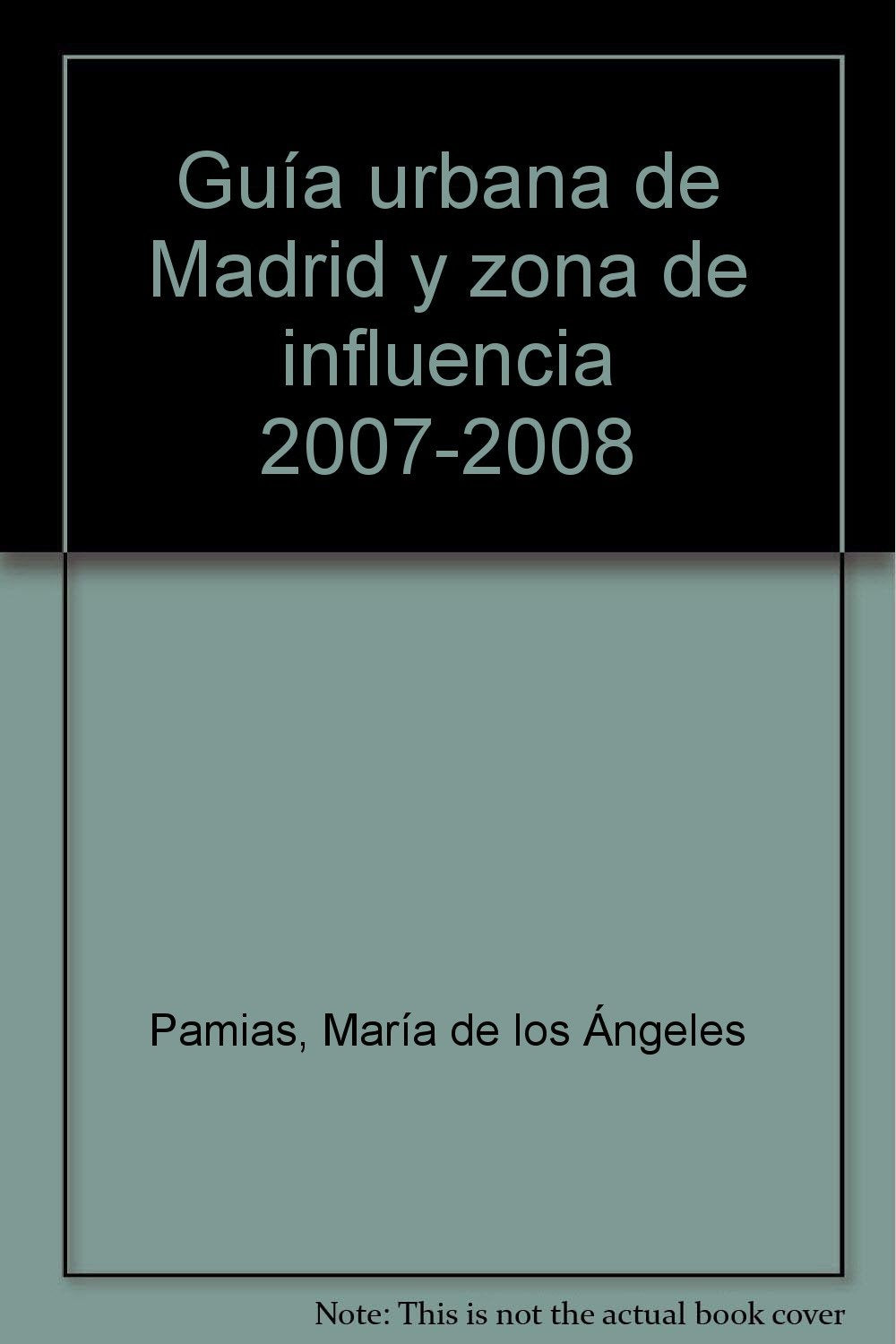 Guía urbana de Madrid y zona de influencia 2007-2008 book