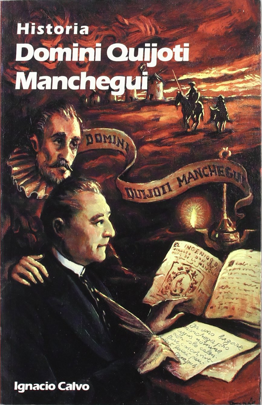 Calvo y Sánchez, I: Historia domini Quijoti Manchegui book
