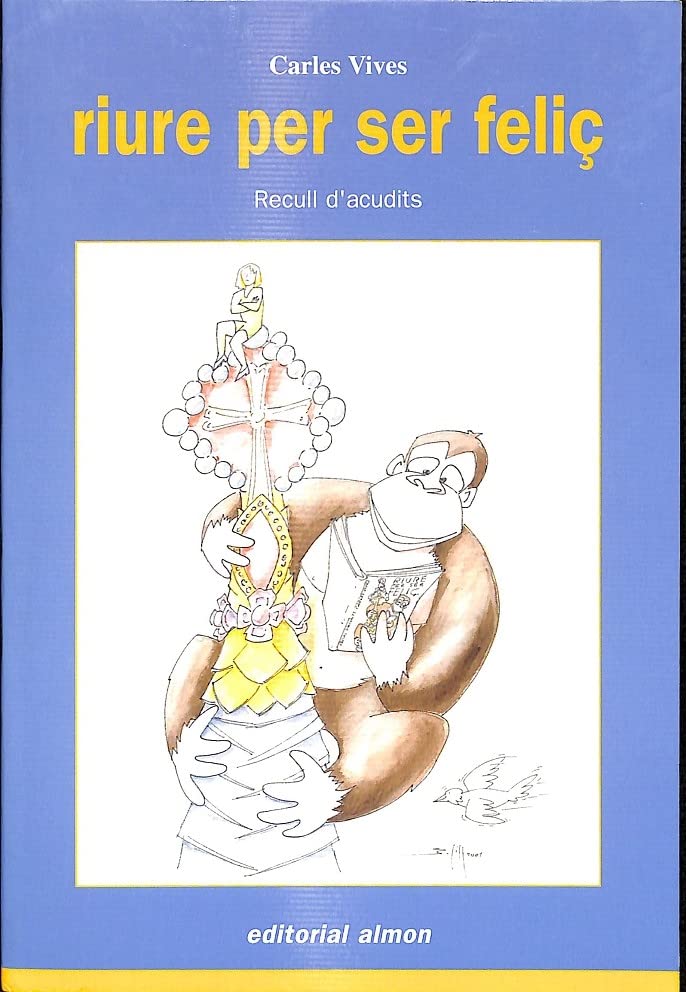 RIURE PER SER FELIÇ: Recull d'acudits Books
