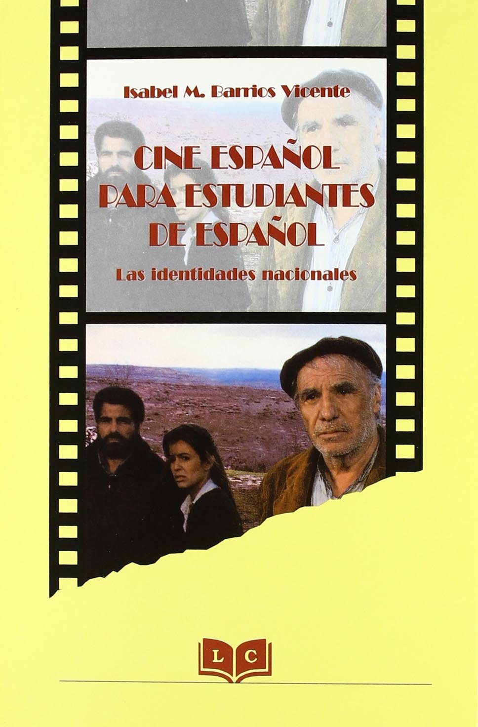 Cine español para estudiantes de español: las identidades nacionales Books