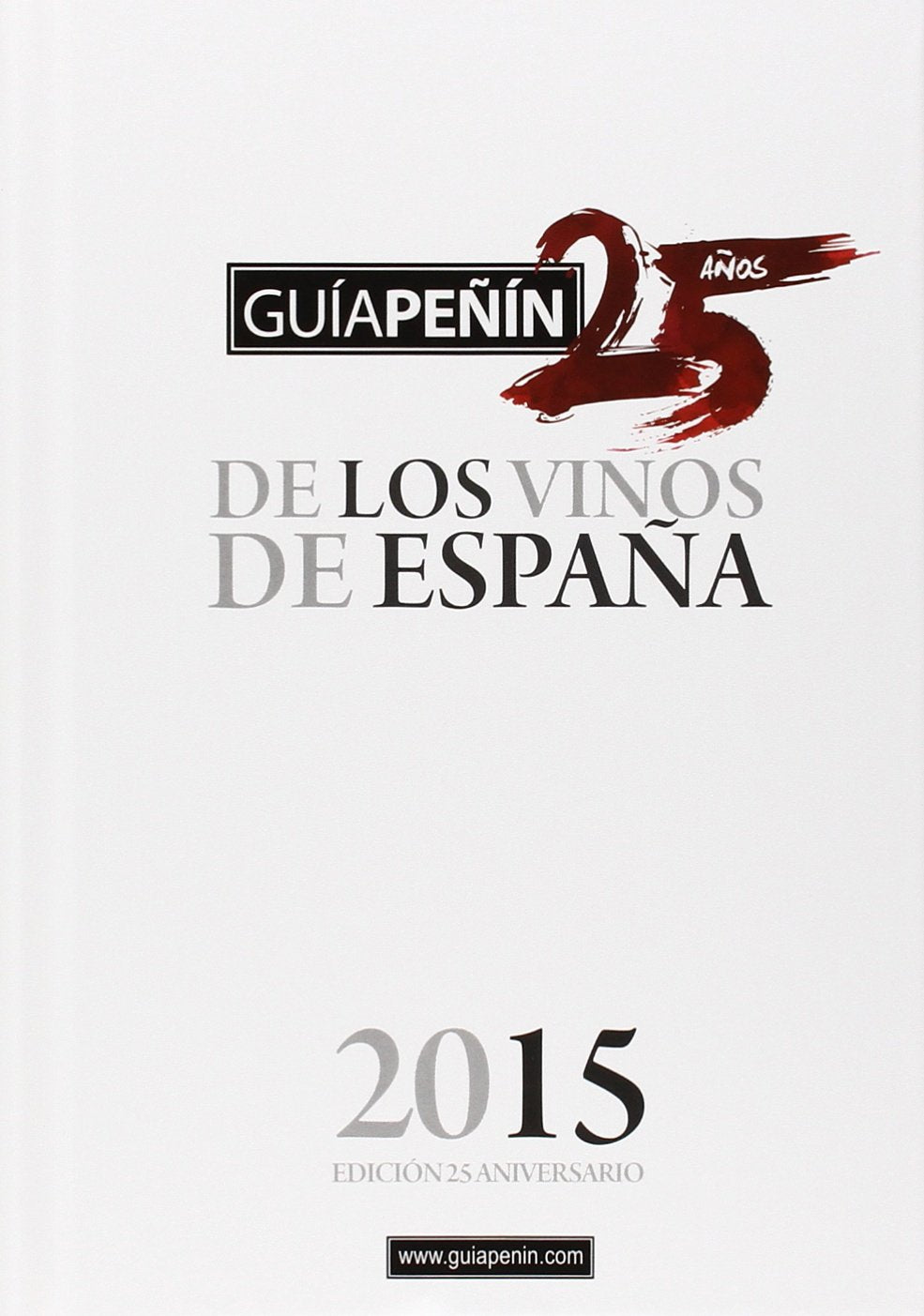 Guía Peñín de los mejores vinos de España 2015 Garden & Plants