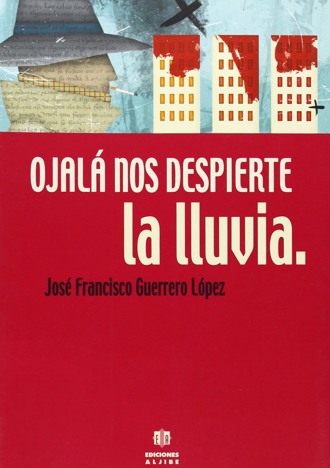 Ojalá nos despierte la lluvia book