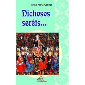 Dichosos seréis...: Lectio divina sobre las Bienaventuranzas (Sembrar la Palabra, Band 1) Religion & Esotericism