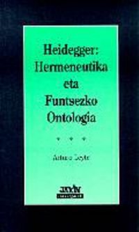 Heidegger - Hermeneutika Eta Funtsezko Ontologia (Irakurgaiak) Books