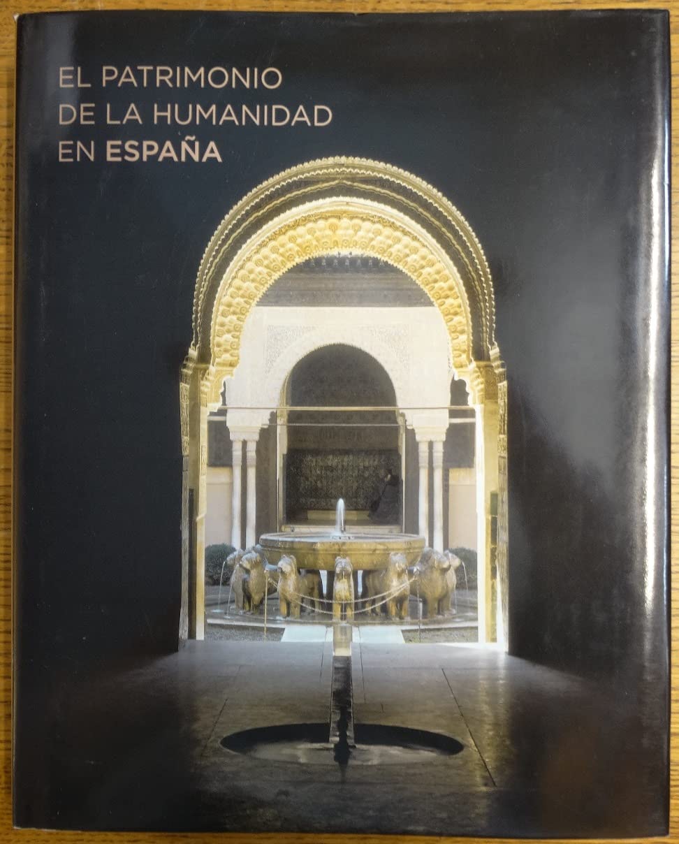 Patrimonio de la humanidad en España book