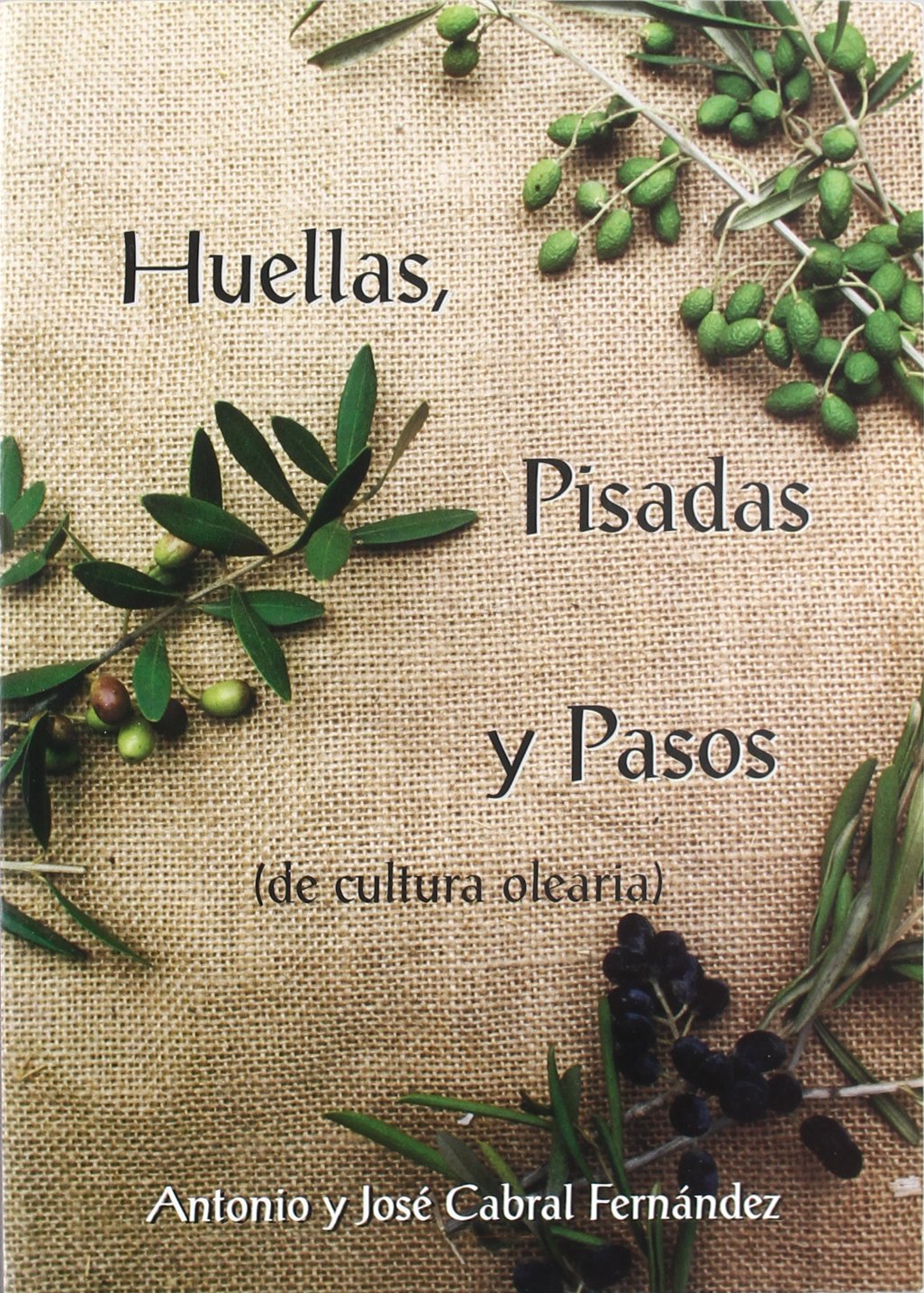 Huellas, pisadas y pasos : de cultura Olearia book