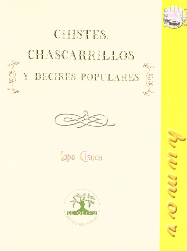 Chistes Y Chascarrillos Y Decires Populares Books