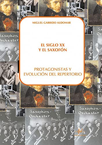 El siglo XX y el saxofone protagonistas y evolucion del repertori book