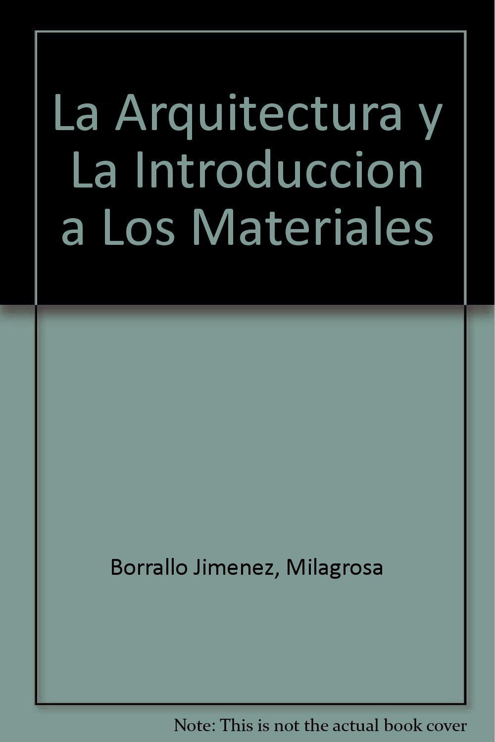 La Arquitectura y La Introduccion a Los Materiales book