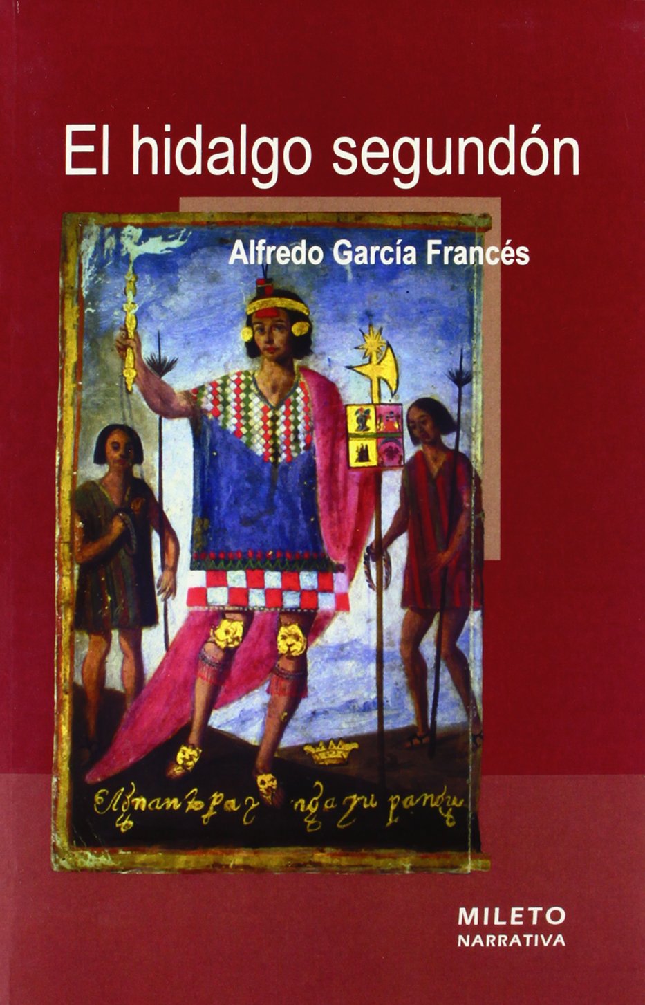 El Hidalgo Segundón (Mileto Narrativa) Contemporary literature