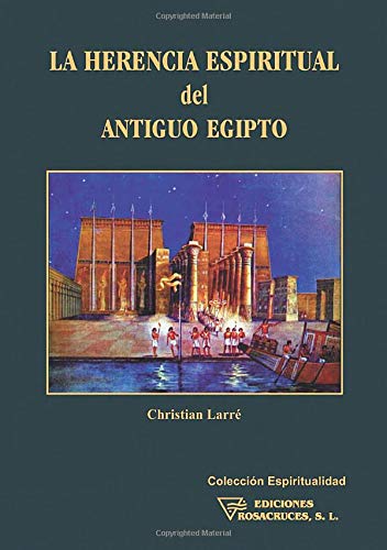 La Herencia Espiritual del antiguo Egipto book