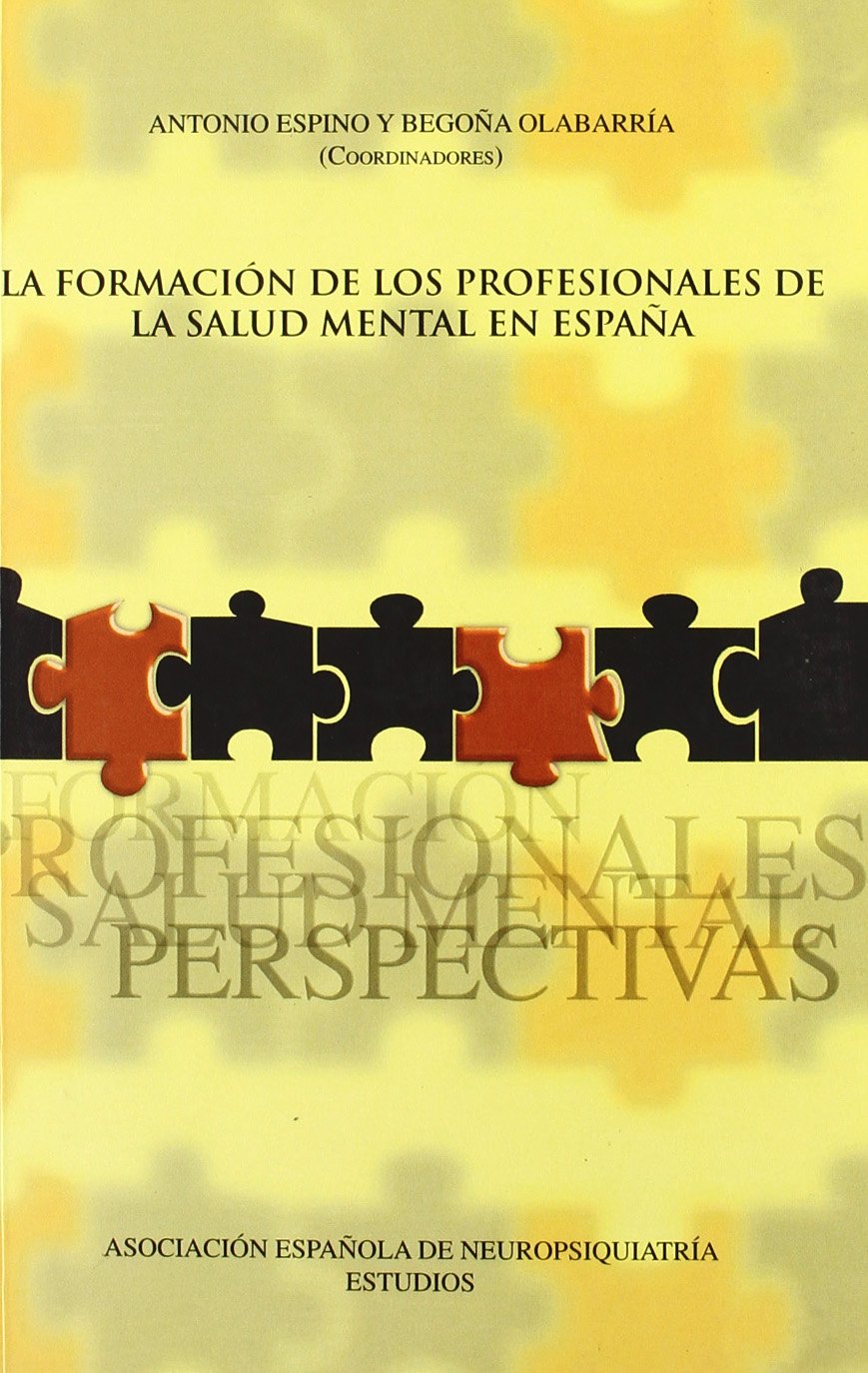 Formación de los profesionales de la salud mental en España : estado actual y perspectivas book