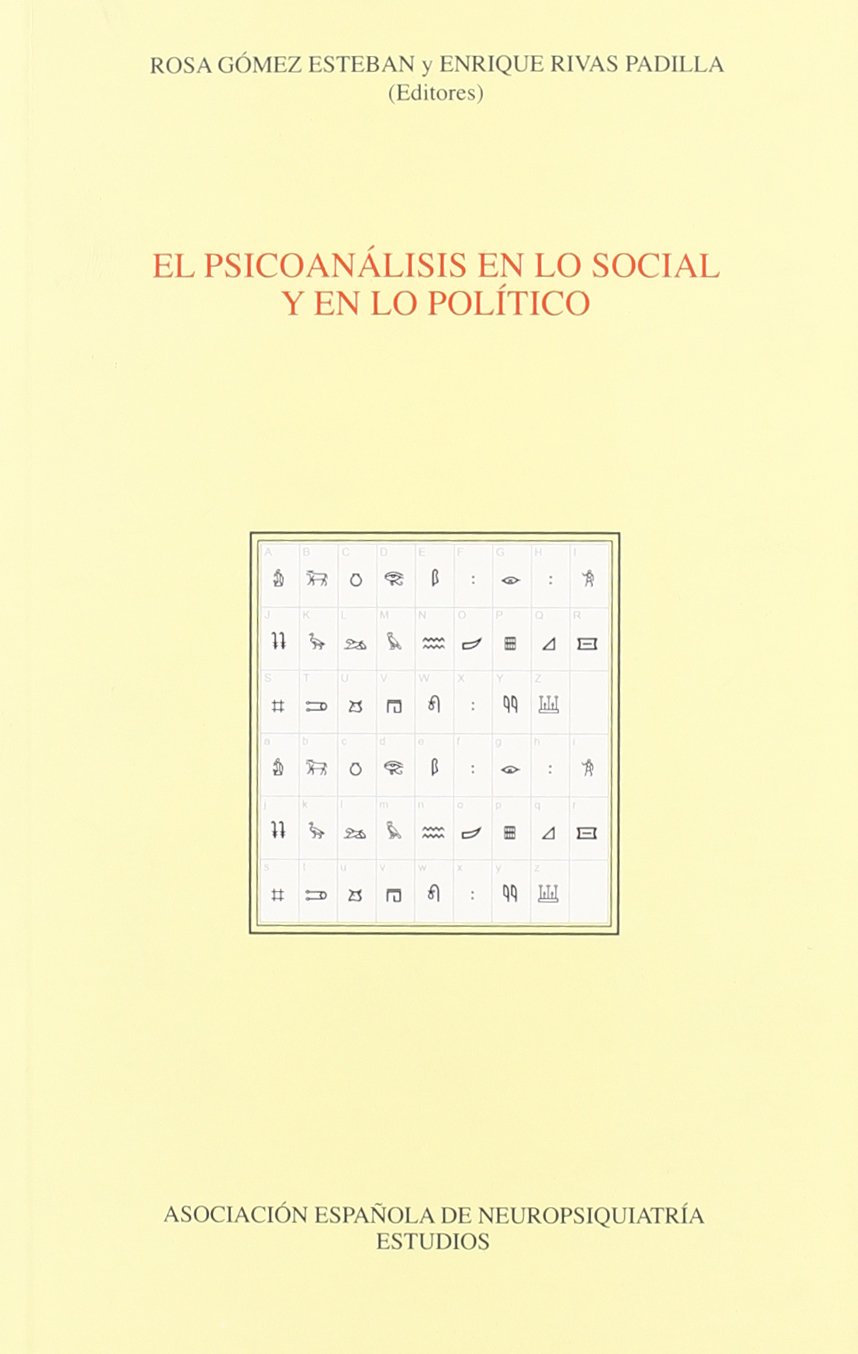 El psicoanálisis en lo social y en lo político : consideraciones sobre la verdad y la mentira en sendos campos : la cuestión de lo público y lo privado book