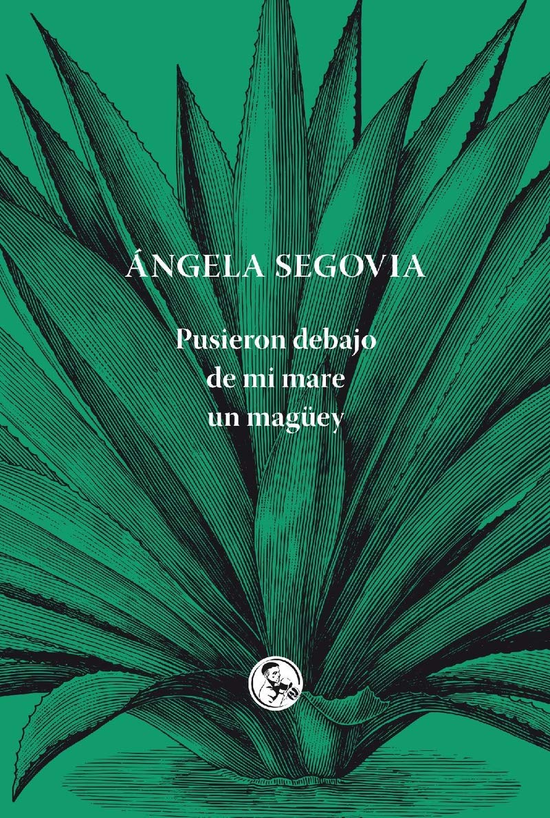 Pusieron debajo de mi mare un magüey (Libros Inútiles, Band 20) Books