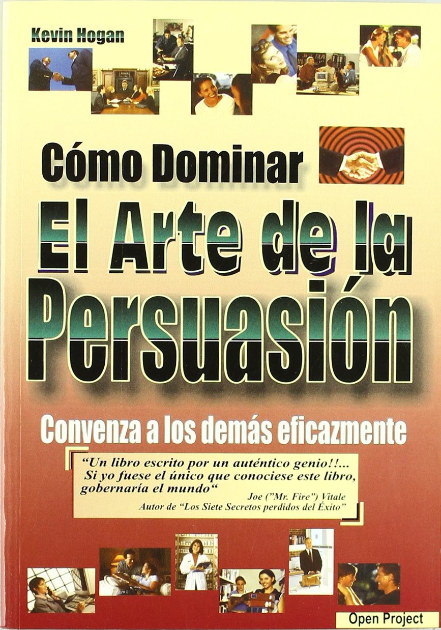 Cómo dominar el arte de la persuasión book