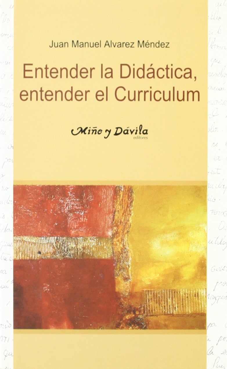 Entender la didáctica, entender el curriculum Books