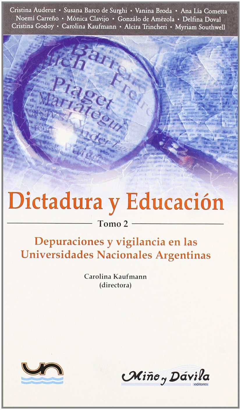Depuraciones y vigilancia en las universidades nacionales argentinas Learning & Reference