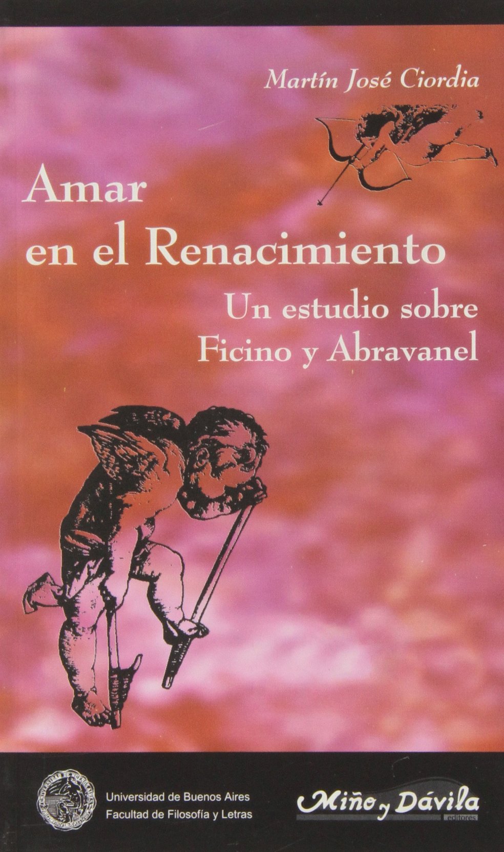 Amar en el Renacimiento : un estudio sobre Ficino y Abravanel book