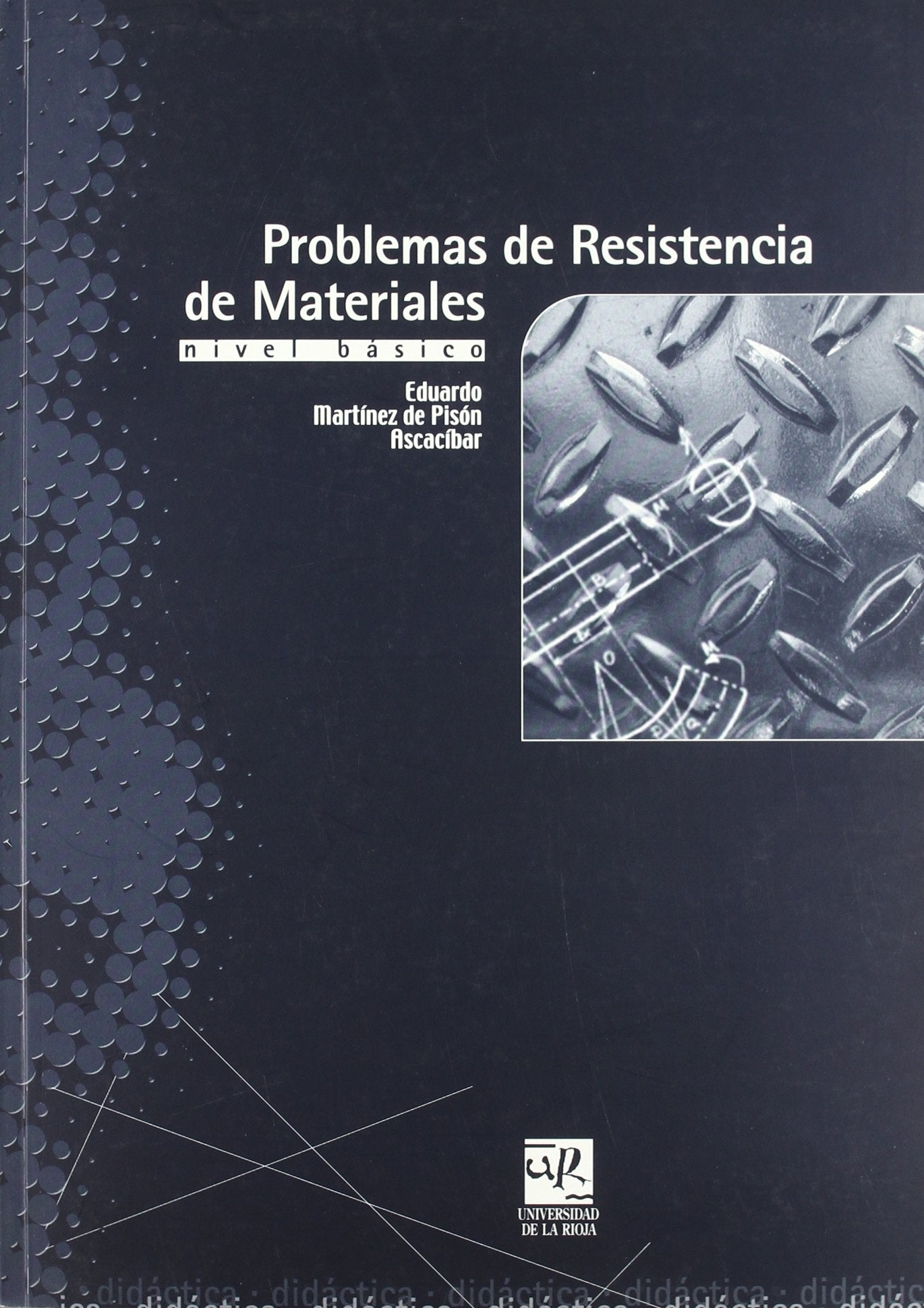 Problemas de resistencia de materiales: Nivel básico (Material Didáctico. Ingenierías, Band 18) Books