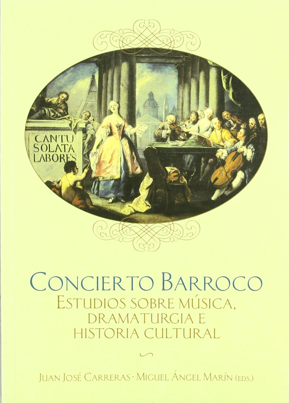 Concierto Barroco: Estudios Sobre Musica, Dramaturgia E Historia Cultural book