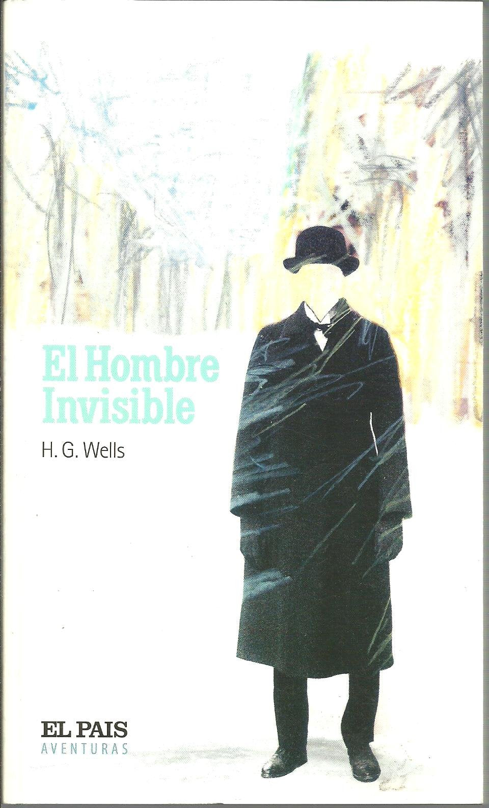 El Hombre Invisible / the Invisible Man (Clasicos Juveniles) Novels & Short Stories