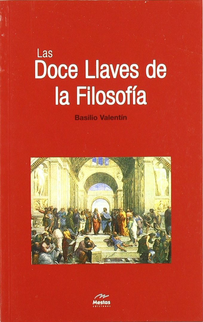 Las doce llaves de la filosofía Philosophy