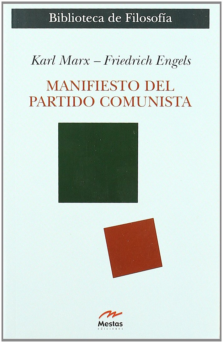 El manifiesto del Partido Comunista (Biblioteca de Filosofía, Band 4) Philosophy