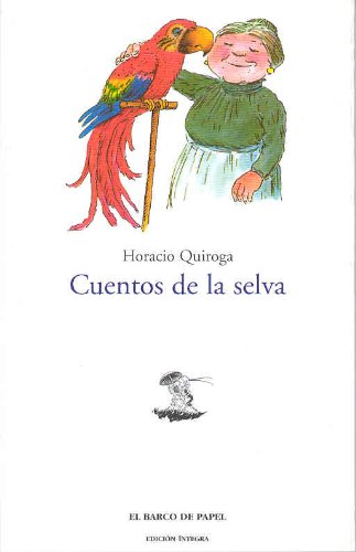 Cuentos de la selva (Clásicos Juveniles "Barco de Papel", Band 27) Fiction