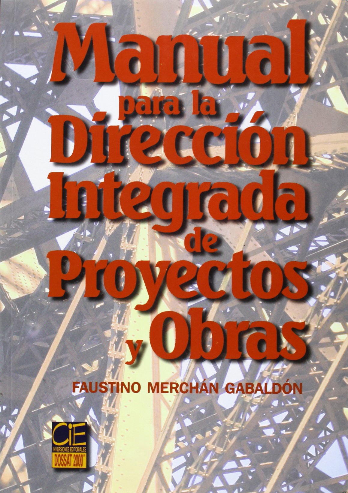 Manual Para Direccion Integrada de Proyectos y Obras Architecture