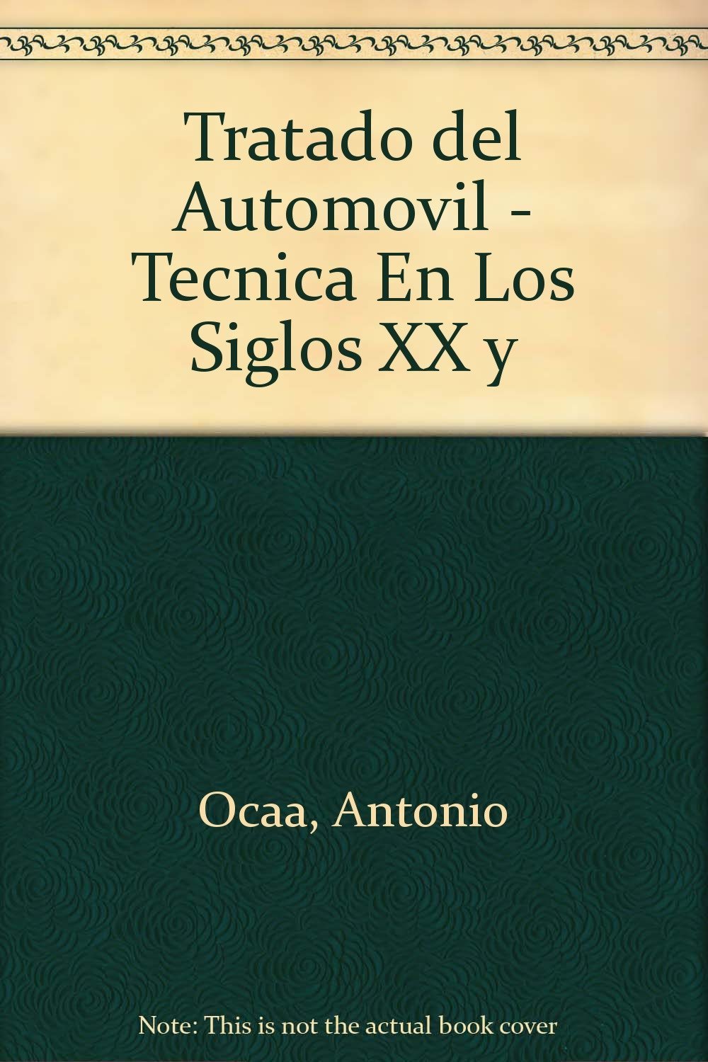 Tratado del Automovil - Tecnica En Los Siglos XX y Leisure, Home & Garden