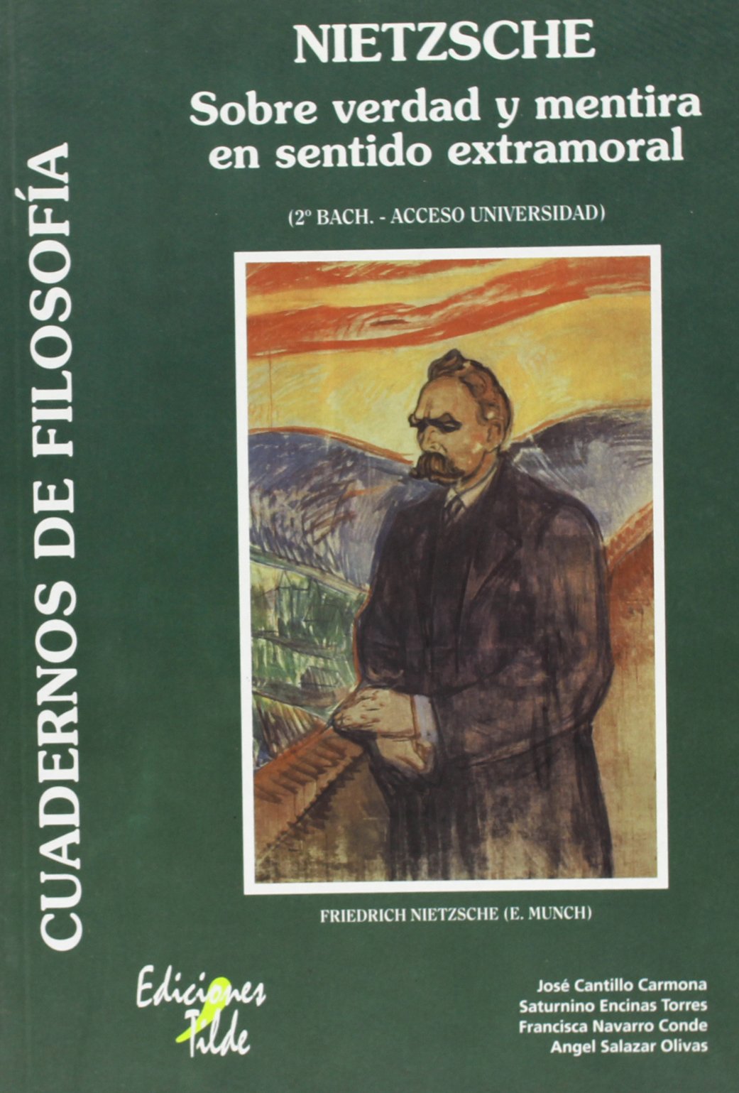 Nietzsche, sobre verdad y mentira en sentido extramoral : 2 Bachillerato Books
