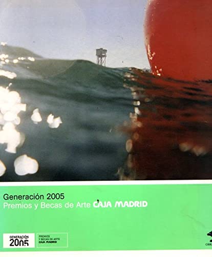 Generacion 2005 premios y becas dearte caja Madrid("catalogo exposicion") book