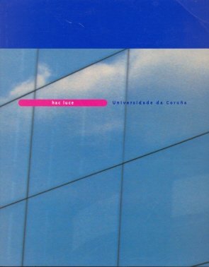 Hac Luce. Universidade da Coruña (Publicaciones institucionales, Band 3) Books