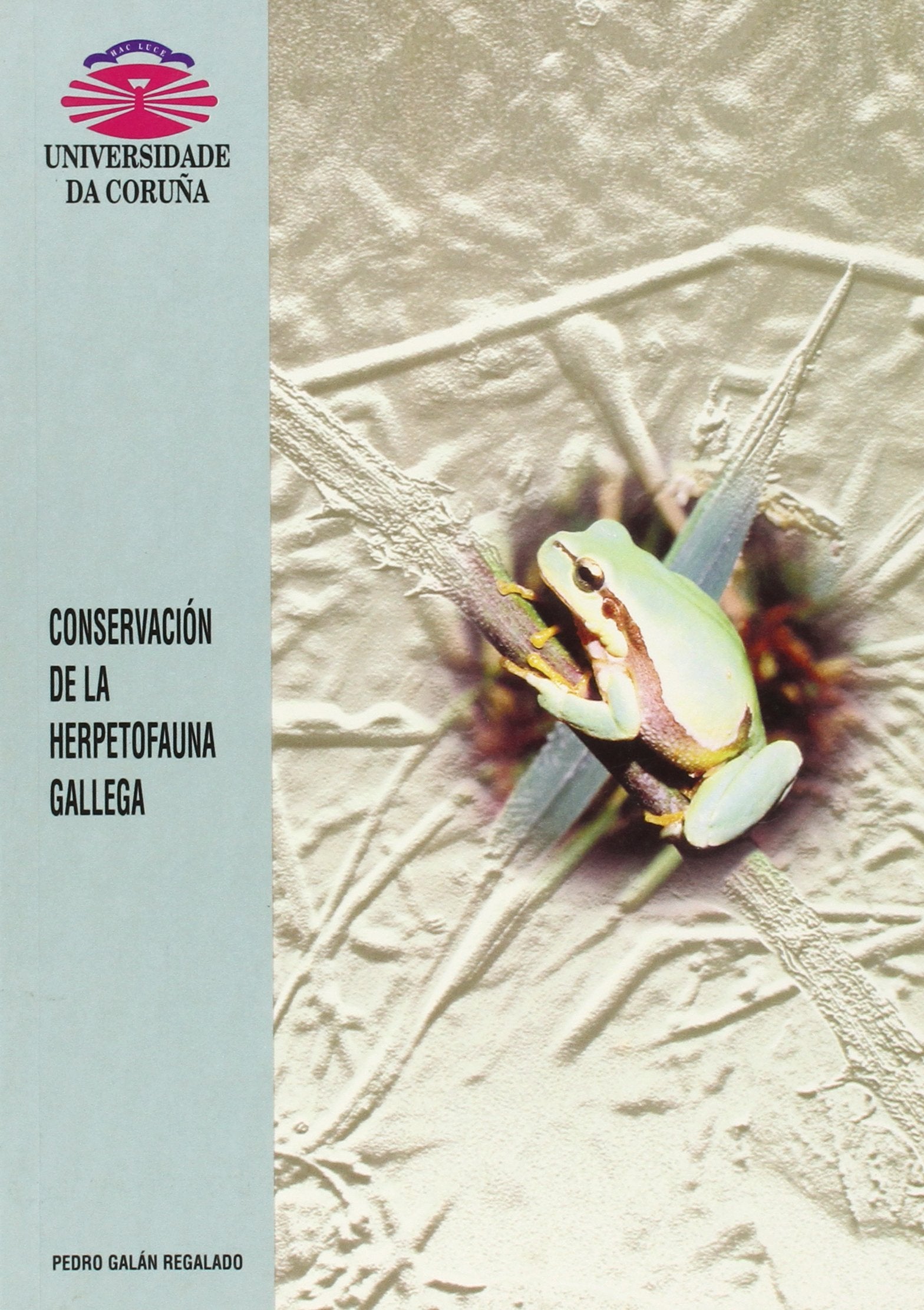 Conservación de la herpetofauna gallega (Monografías, Band 72) Books